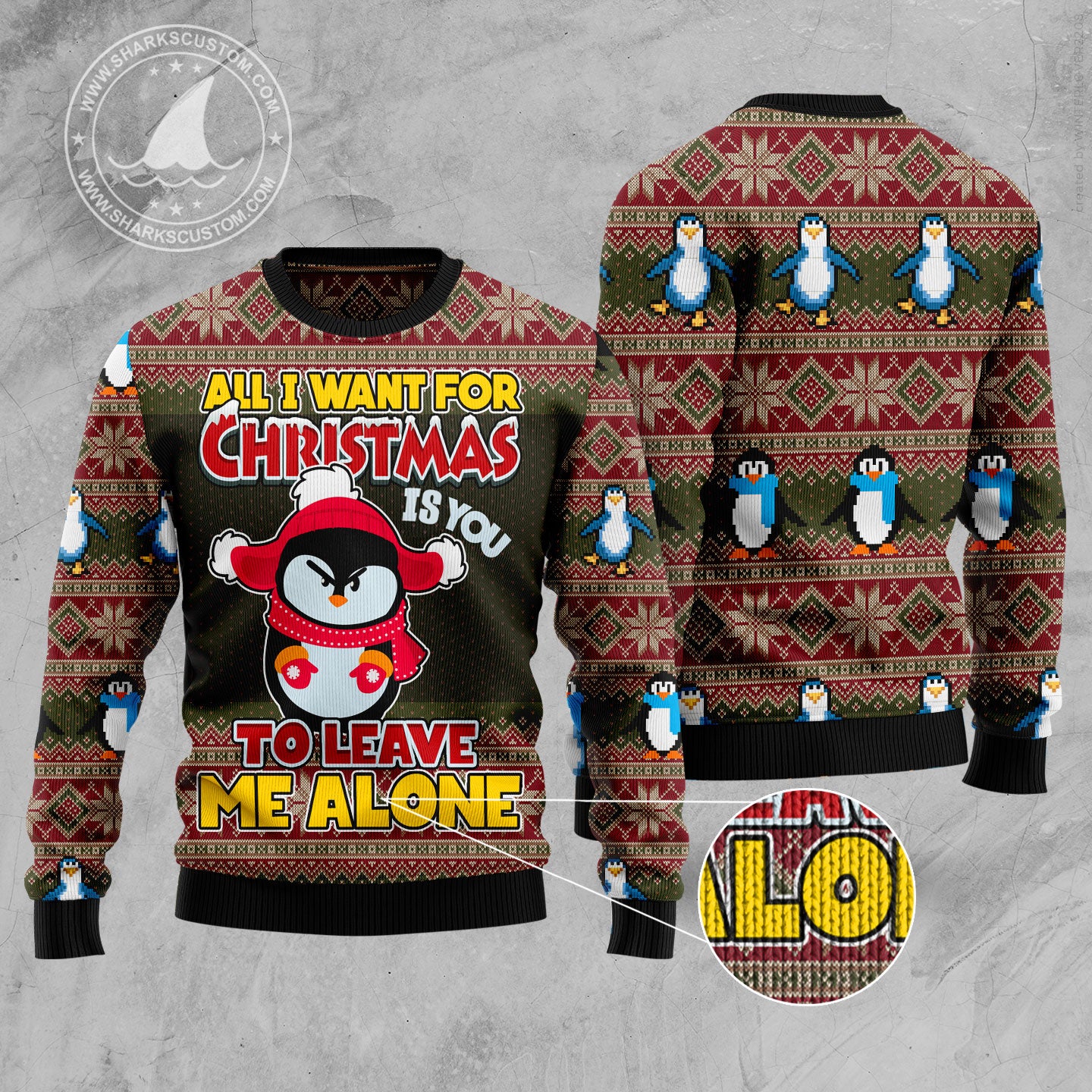 Penguin All I Want For Christmas Is You To Leave Me Alone HT100809 Ugly Christmas Sweater