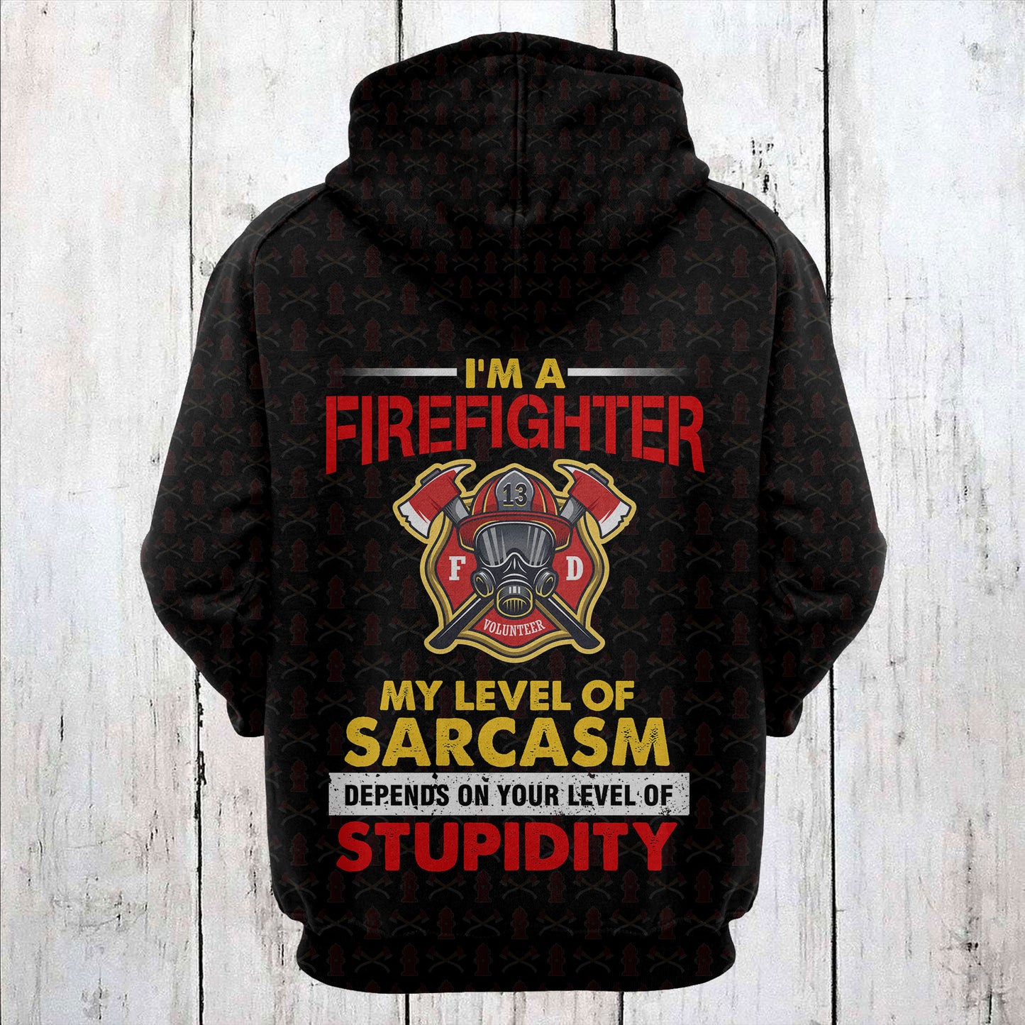 Firefighter Sarcasm TY0712 unisex womens & mens, couples matching, friends, funny family sublimation 3D hoodie christmas holiday gifts (plus size available)