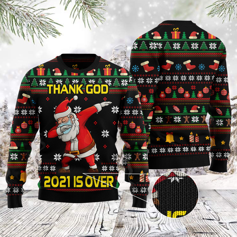 Christmas Thank God 2021 Is Over Santa Dabbing Ugly Christmas Sweater