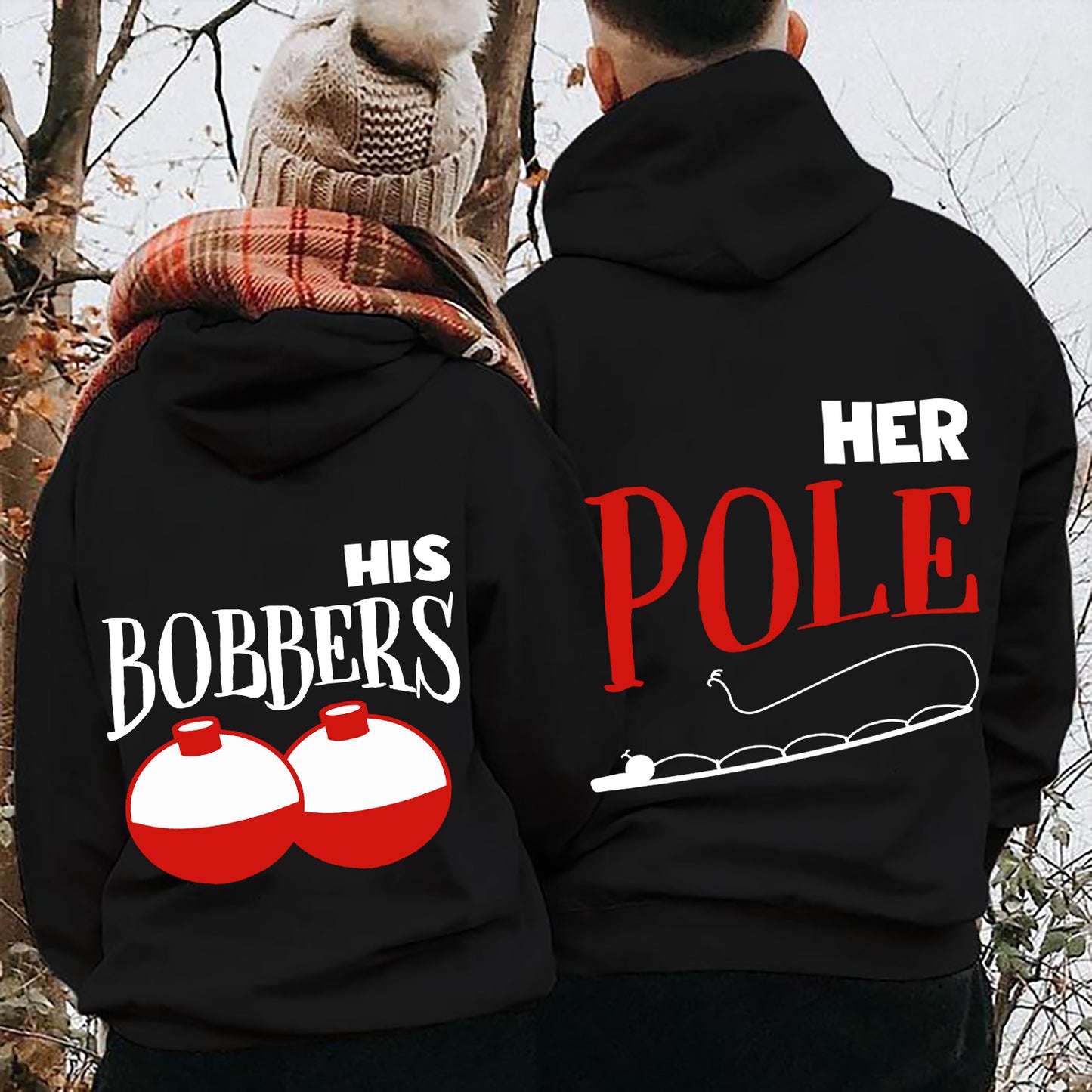 Fishing Couple His Bobbers Her Pole Valentine Gift Couple Matching Hoodie