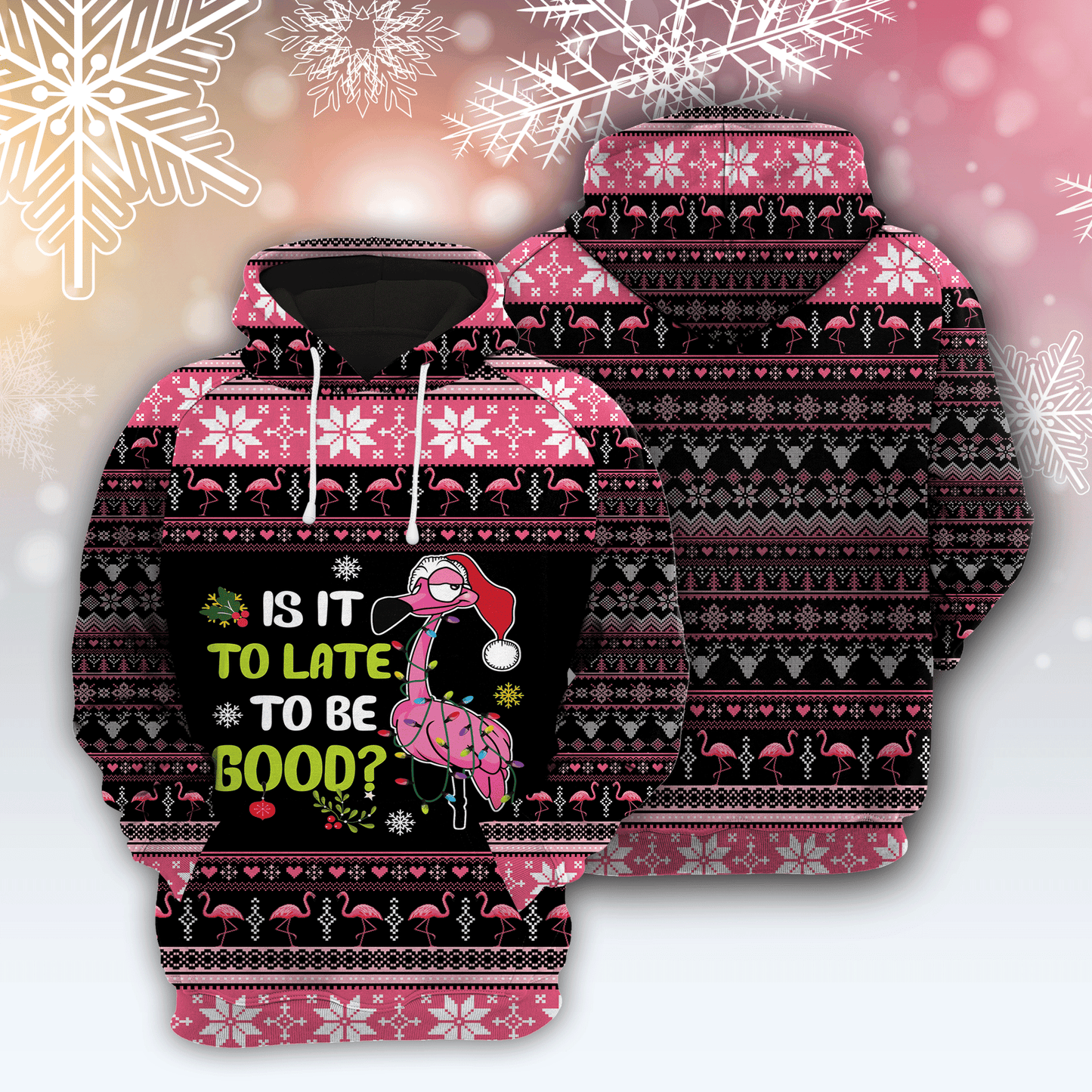 Naughty Flamingo It Too Late to Be Good HZ111608 - All Over Print Unisex Hoodie