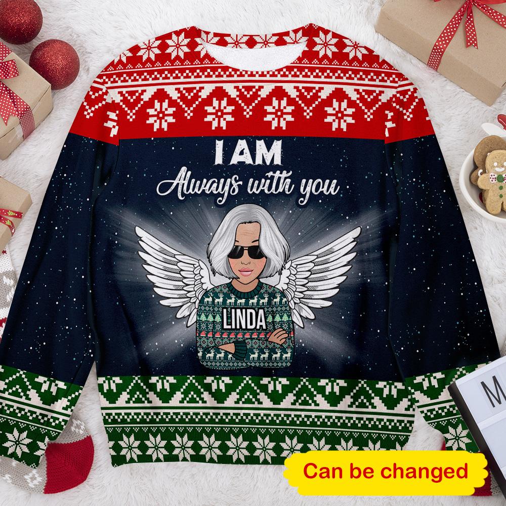I Am Always With You Memorial Personalizedwitch Personalized Christmas Sweater