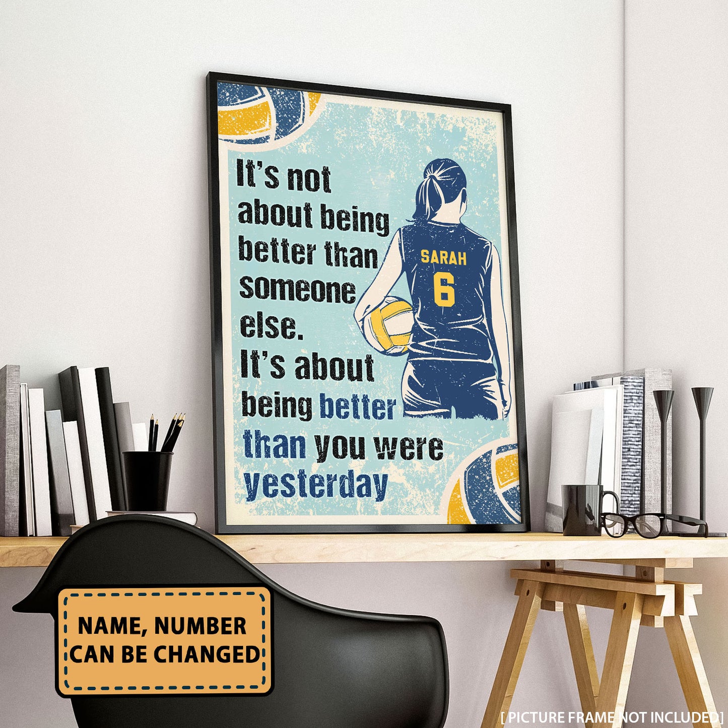 Volleyball It's Not About Being Better Personalizedwitch Poster