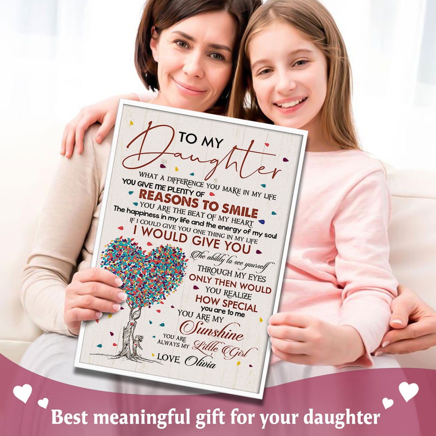 To My Daughter What A Difference You Make In My life Personalized Poster