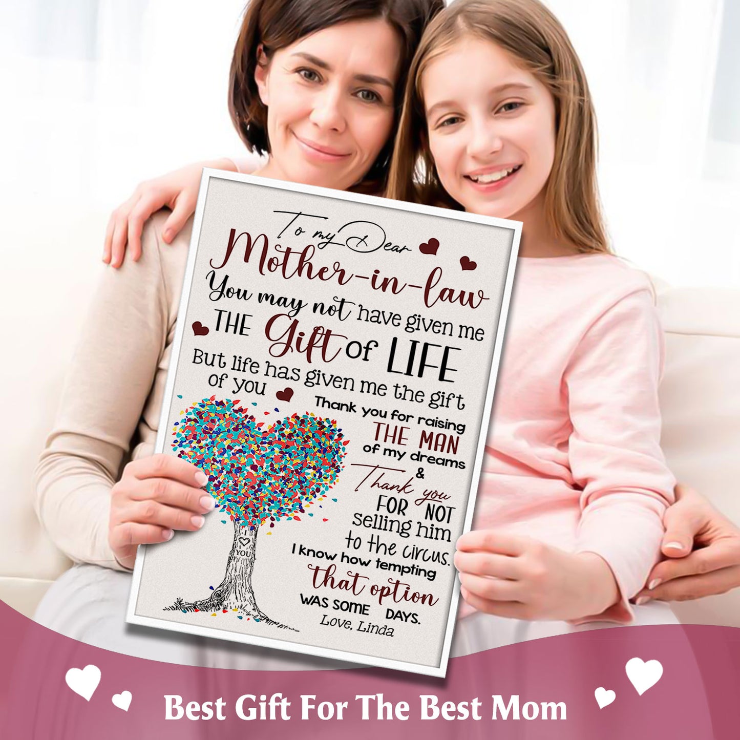To My Dear Mother-in-law You May Not Have Given Me The Gift Of Life Poster