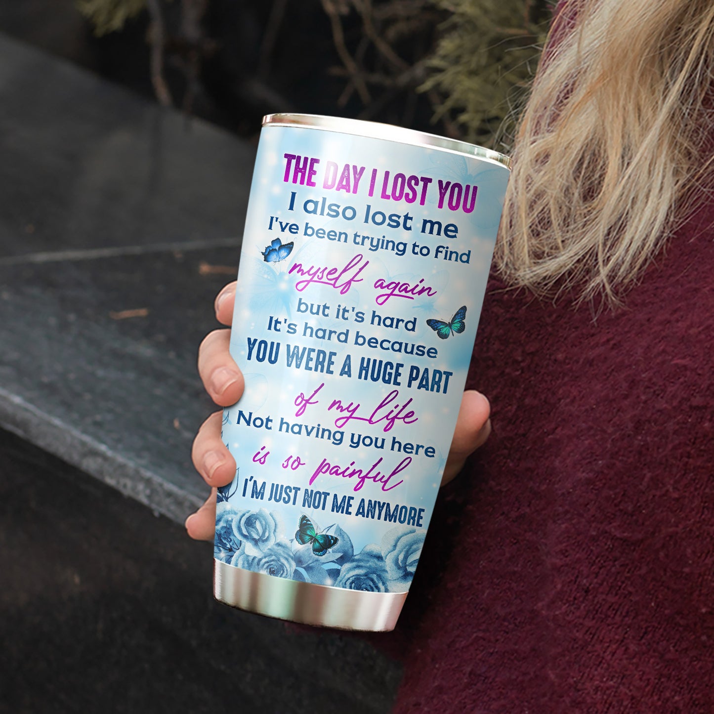 The Day I Lost You Mom 20Oz Tumbler