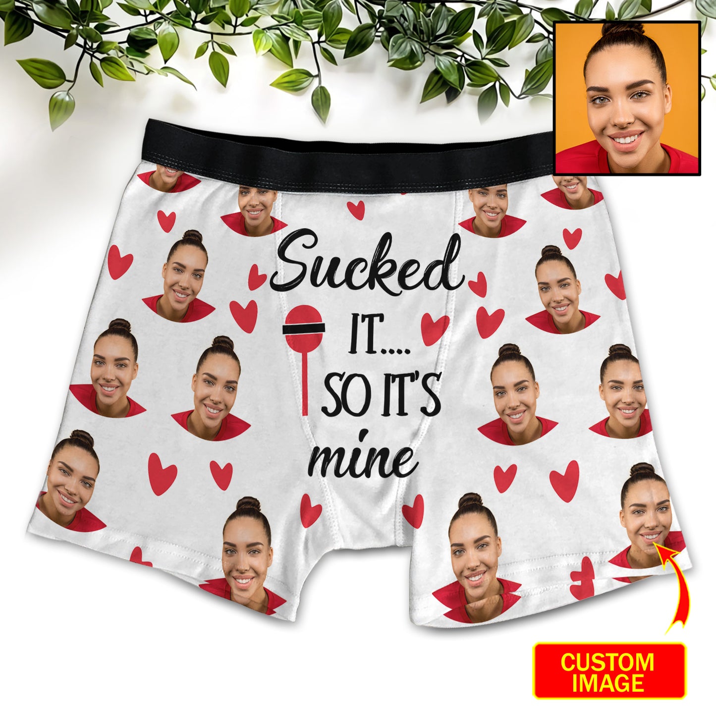 Funny Custom Face Sucked It...So It's Mine Valentine Men's Boxer Brief