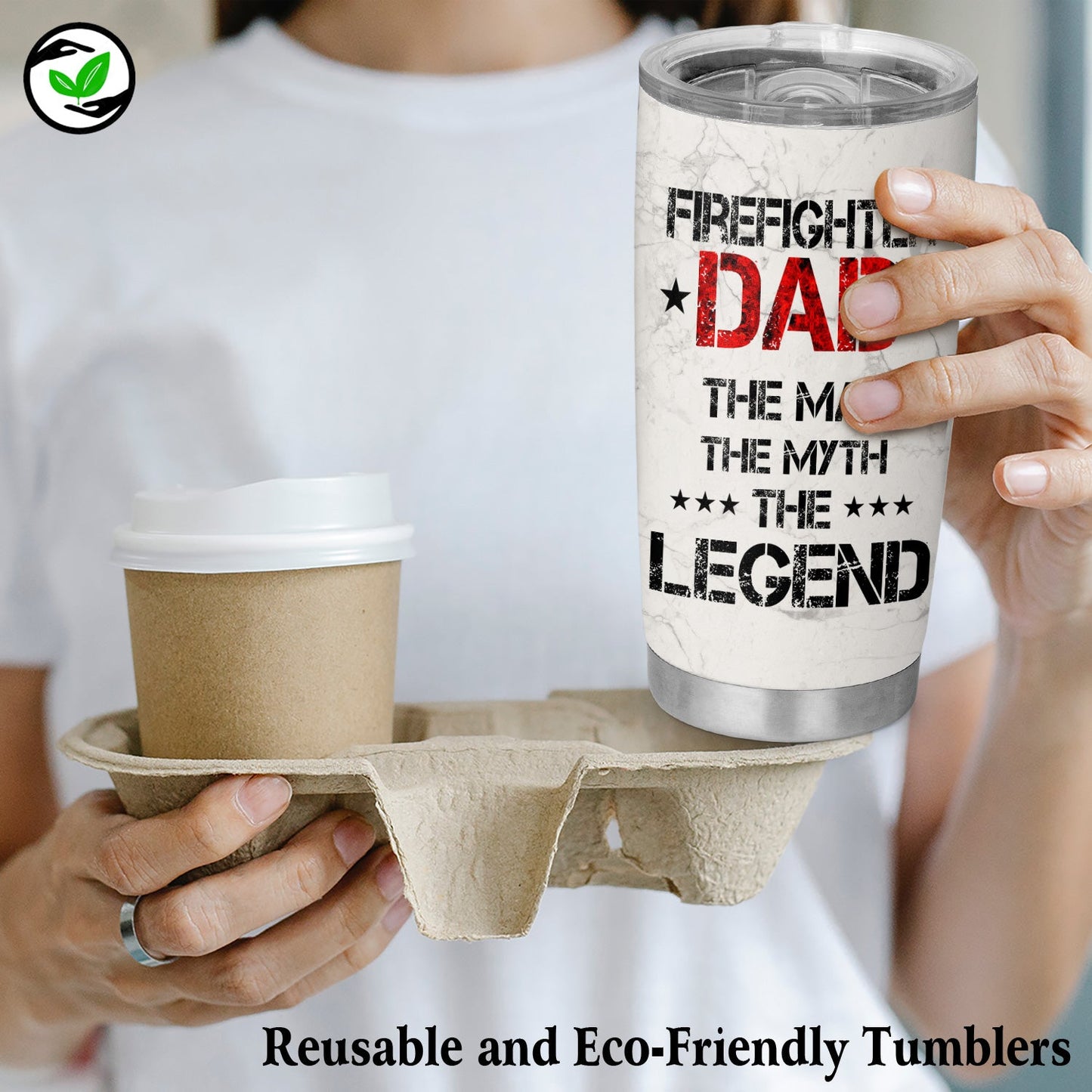 Firefighter Dad The Man The Myth The Legend 20Oz Tumbler