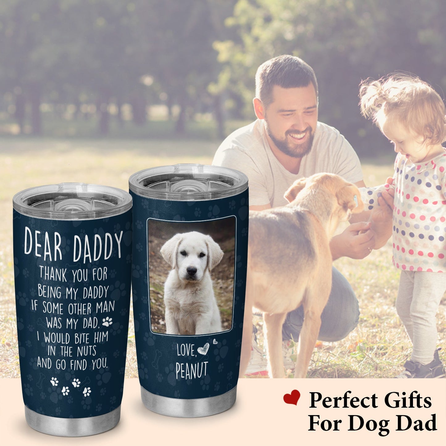 To Dog Dad Dog Lover Personalized Dog Photo 20Oz Tumbler