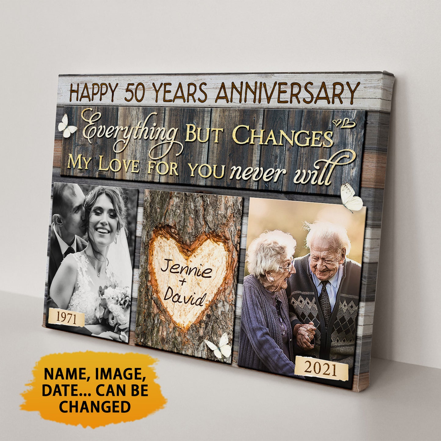 Everything Changes But My Love For You Never Will Canvas