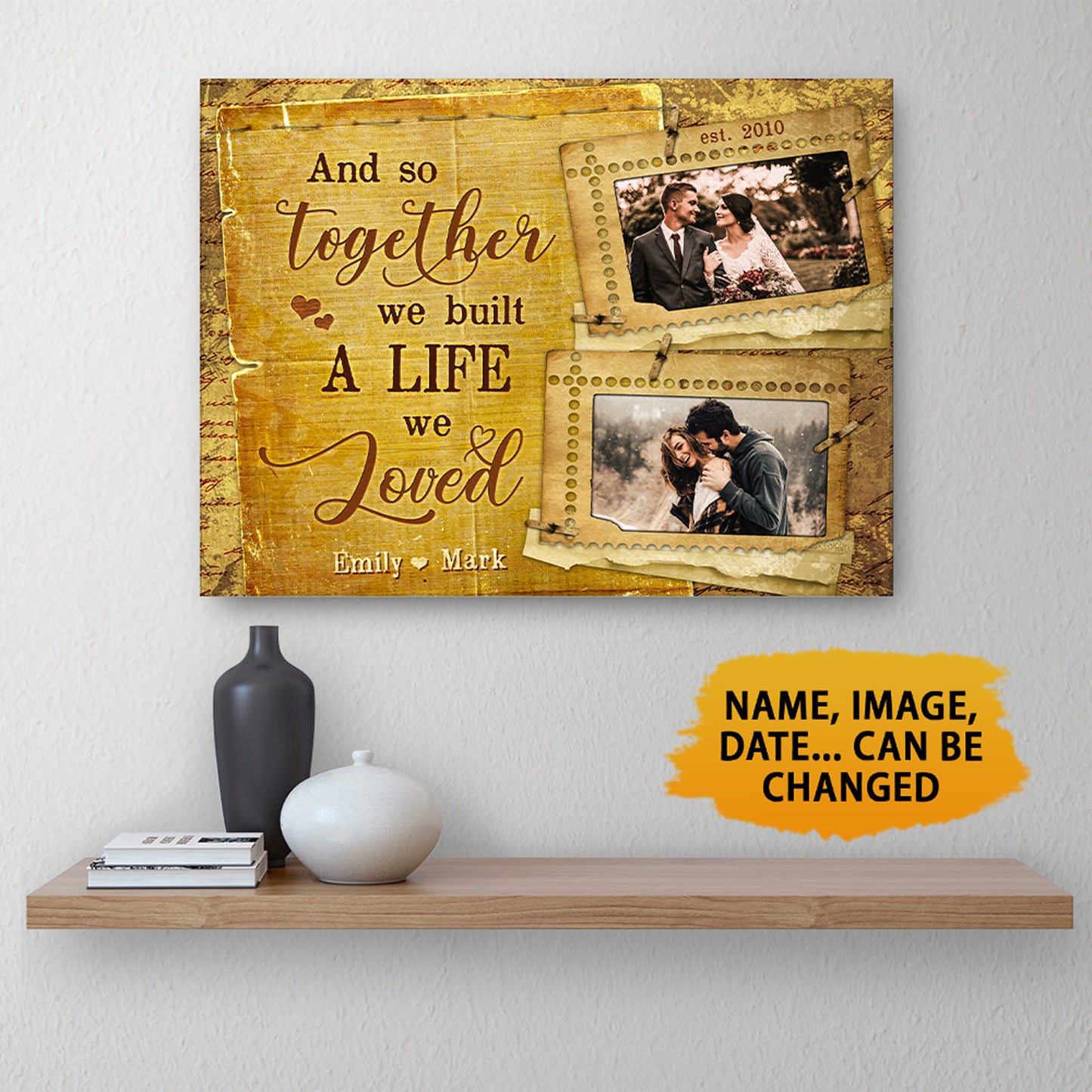 And So Together We Built A Life We Loved Canvas