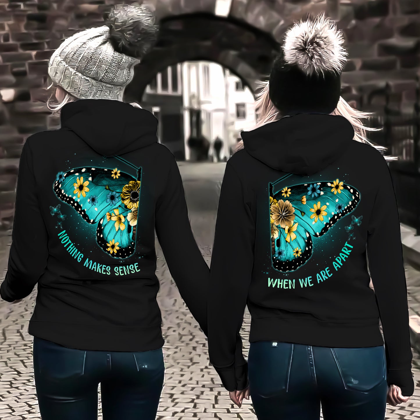Couple Bestie Nothing Makes Sense When We're Apart - Matching Hoodie Personalizedwitch For Best Friends