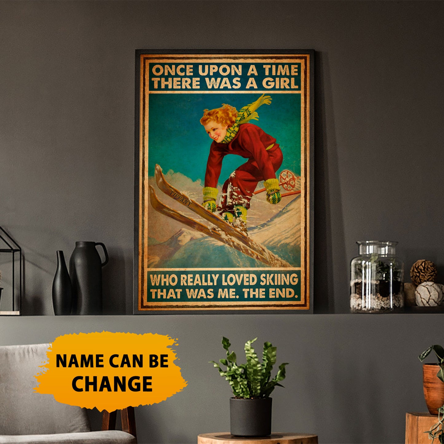 Once Upon A Time There Was A Girl Who Really Loved Skiing Poster