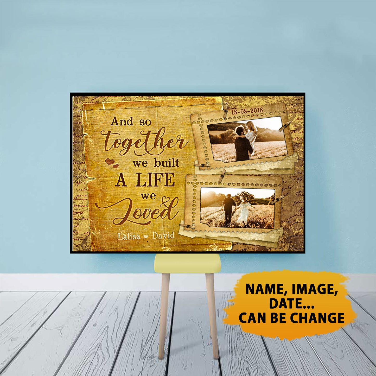 And So Together We Built A Life We Loved Anniversary Personalized Poster