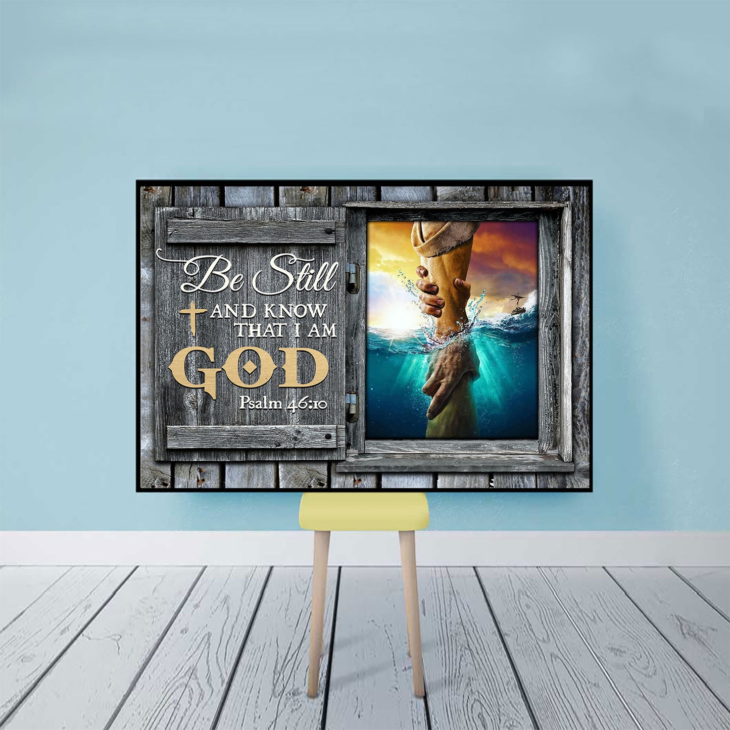 Be Still And Know That I Am God Poster