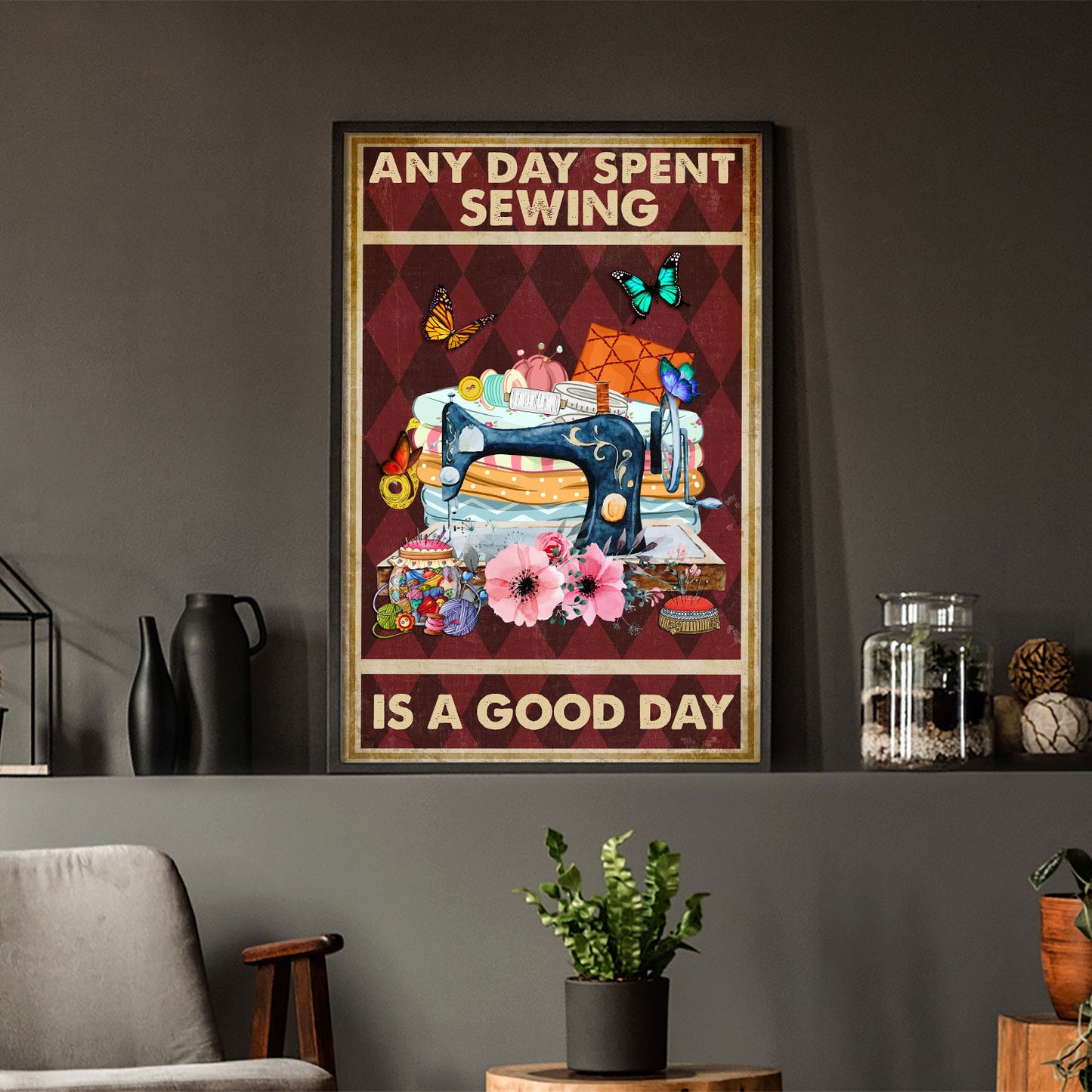 Any Day Spent Sewing Is A Good Day Vertical Poster 2