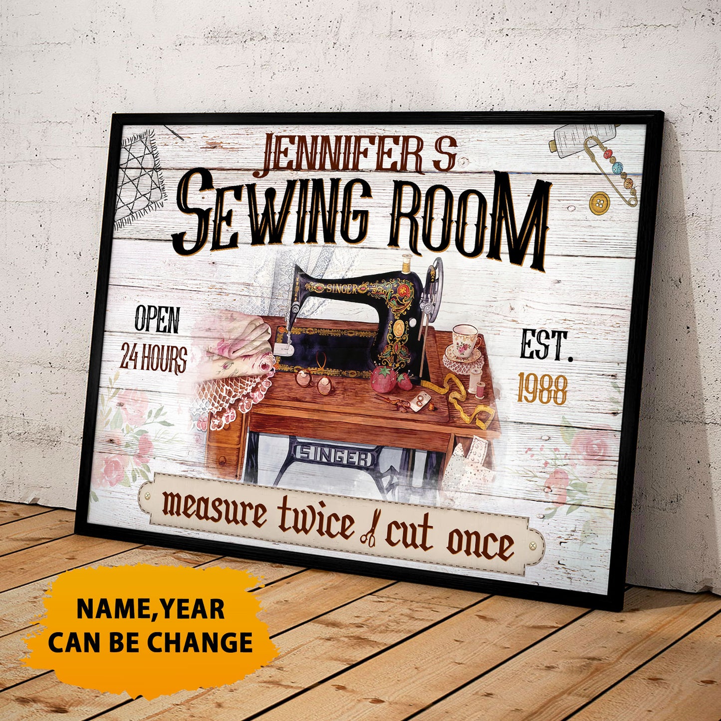 Sewing Room Measure Twice Cut Once Open 24 Hours Poster