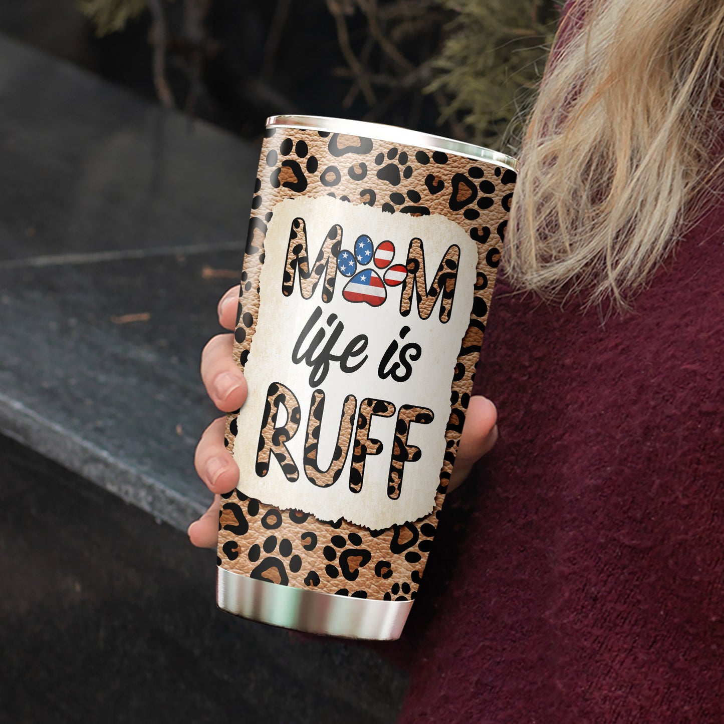Mom Life Is Ruff Dog Mom 20Oz Tumbler
