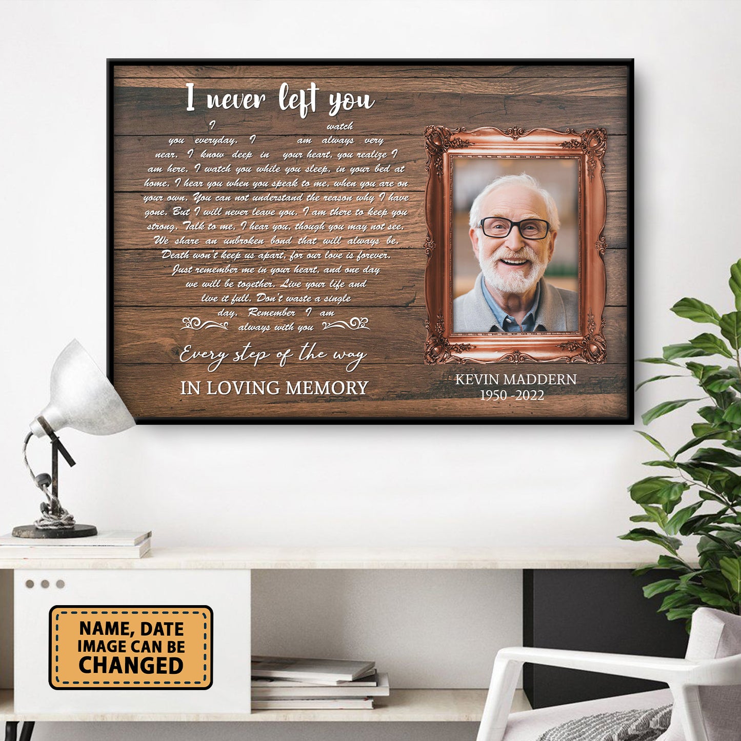 I Never Left You Custom Image Date Of Life Loss Of Dad Husband Poster