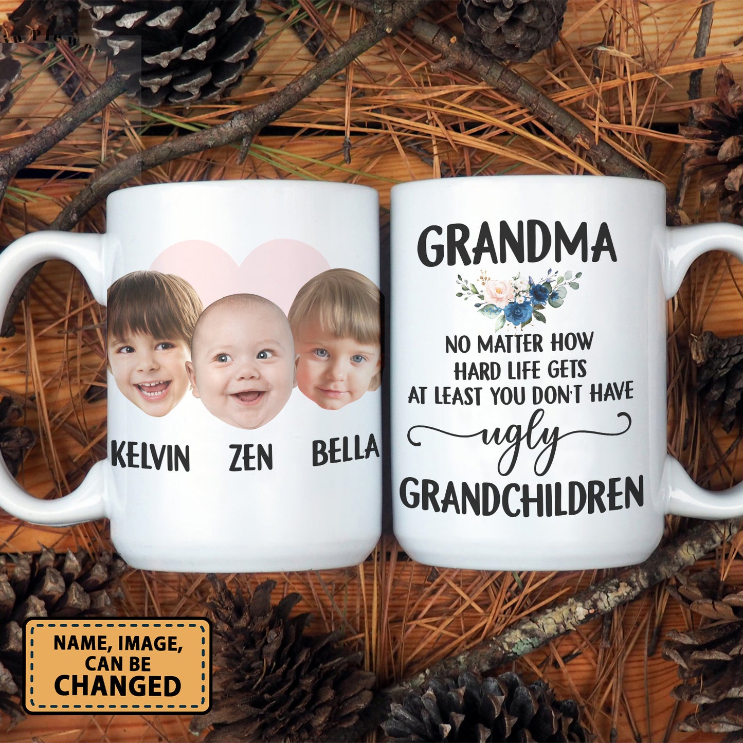 Personalized Funny Grandma Coffee Mug Custom Face No Matter How Hard Life Gets At Least You Do Not Have Ugly Grandchildren Gift For Grandma, New Grandma
