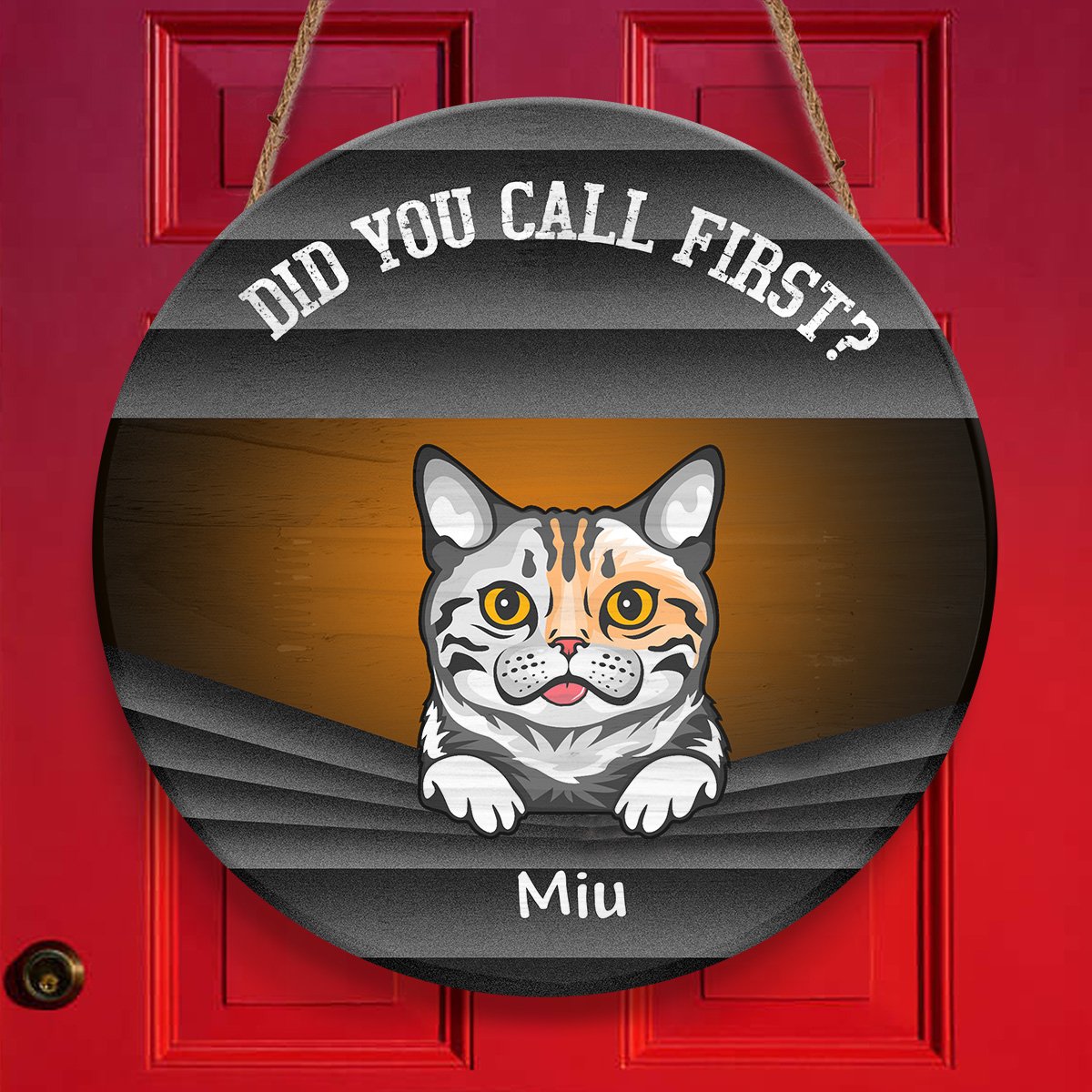 Did You Call First Cute Cat Door Sign Personalizedwitch Personalized Round Wood Sign Outdoor Decor
