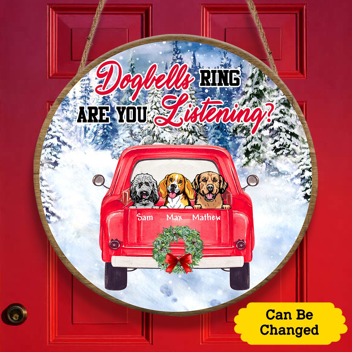 Doorbell Rings Are You Listening? Red Truck Carrying Dog Christmas Personalizedwitch Personalized Round Wood Sign Outdoor Decor