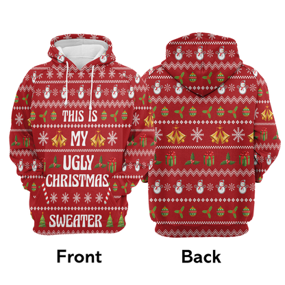 This Is My Ugly Christmas Sweater All Over Print Unisex Hoodie