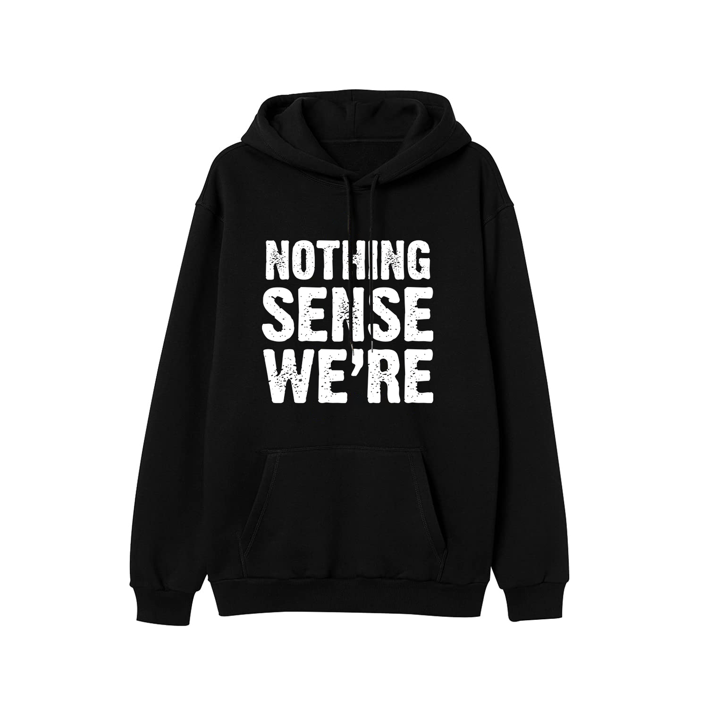 Nothing Makes Sense Matching Couple Hoodies For Valentine's Day