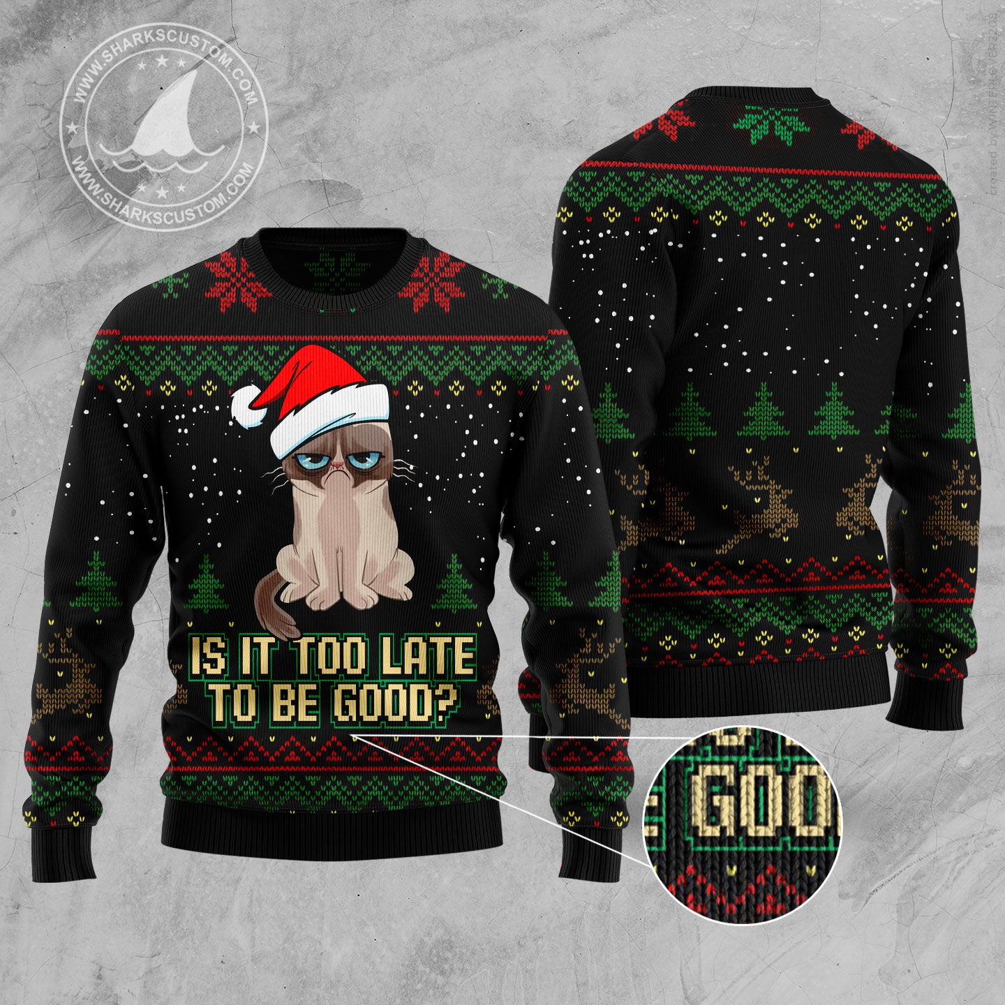 Is It Too Late To Be Good Cat HT100101 Ugly Christmas Sweater