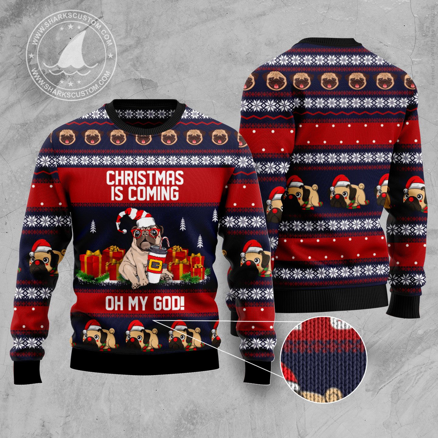 Pug Christmas Is Coming TY210 Ugly Christmas Sweater