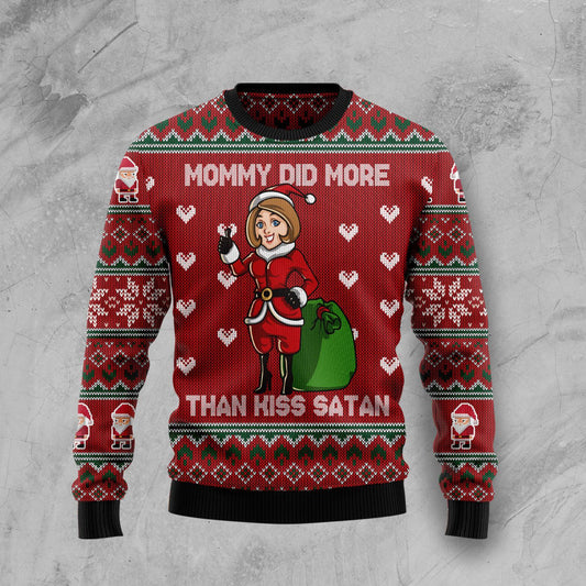 Mommy Did More Than Kiss Satan HT100201 Ugly Christmas Sweater