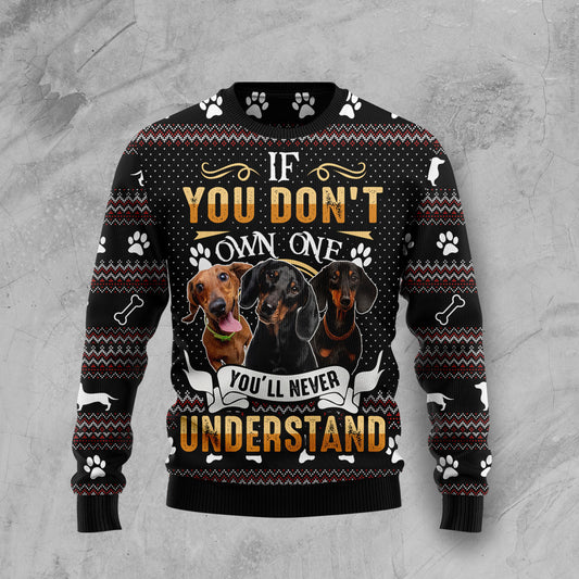 If You Don't Own One You'll Never Understand Dachshund HT100509 Ugly Christmas Sweater