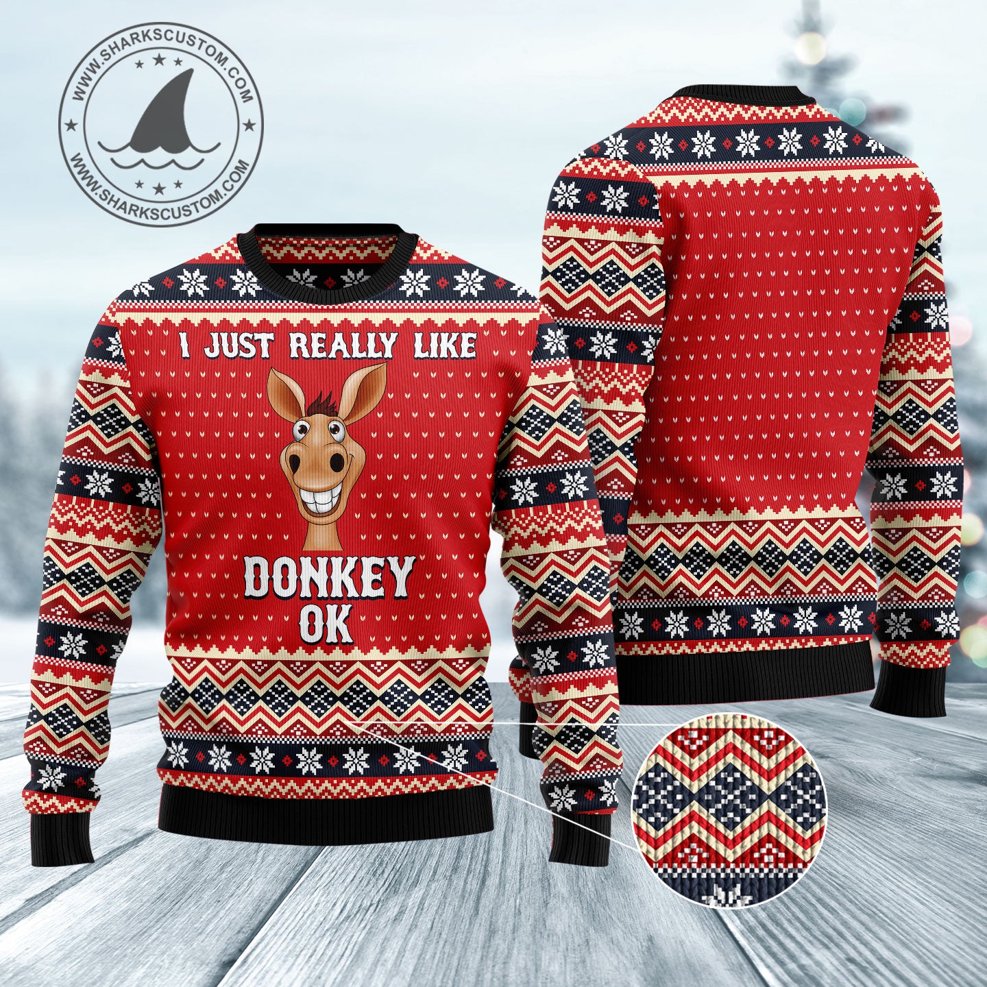 I Just Really Like Donkey Ok HZ102003 Ugly Christmas Sweater