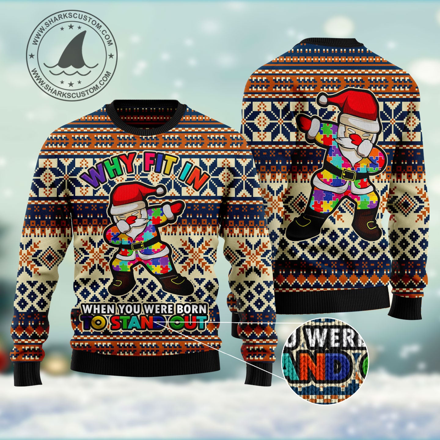 Why fit in when you were born to stand out HT102803 Ugly Christmas Sweater