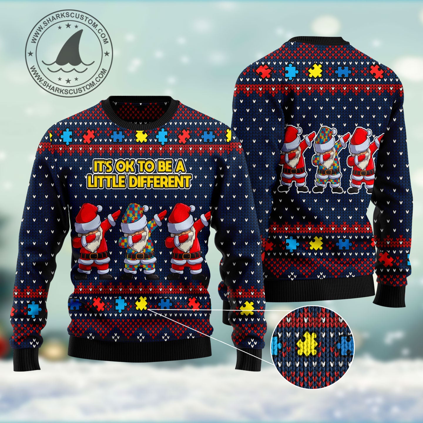 Autism Awareness Funny Santa Clauses It's Ok To Be A Little Different HT041103 Ugly Christmas Sweater