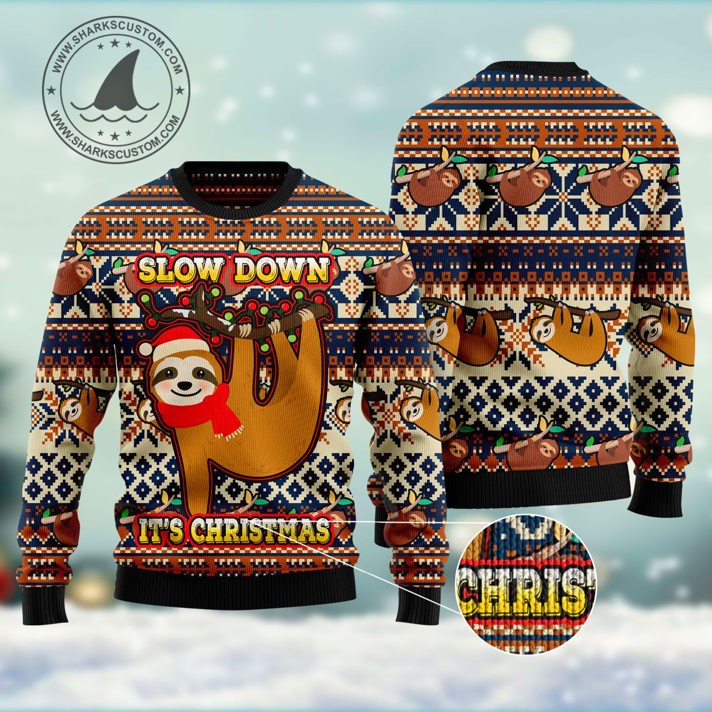 Sloth Slow Down Its Christmas HT102913 Ugly Christmas Sweater