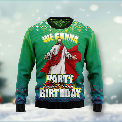 We Gonna Party Like It's Your Birthday HT102802 Ugly Christmas Sweater unisex womens & mens, couples matching, friends, funny family sweater gifts (plus size available)