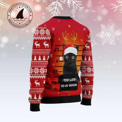 Black Cat Too Late To Be Good TY0311 Ugly Christmas Sweater