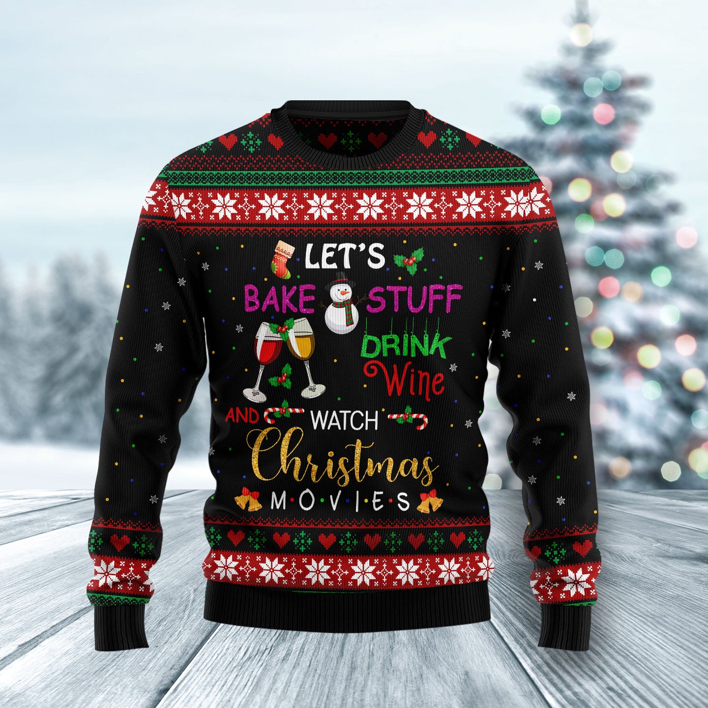 Drink wine and watch christmas movies HZ102802 Ugly Christmas Sweater