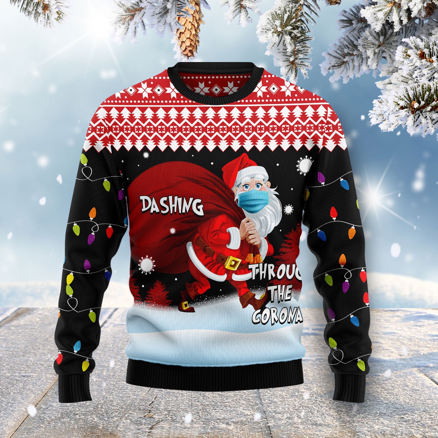 Dashing Through The Corona HT051119 Ugly Christmas Sweater