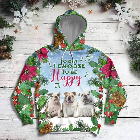 Bulldog Today I Choose To Be Happy HZ111304 - All Over Print Unisex Hoodie