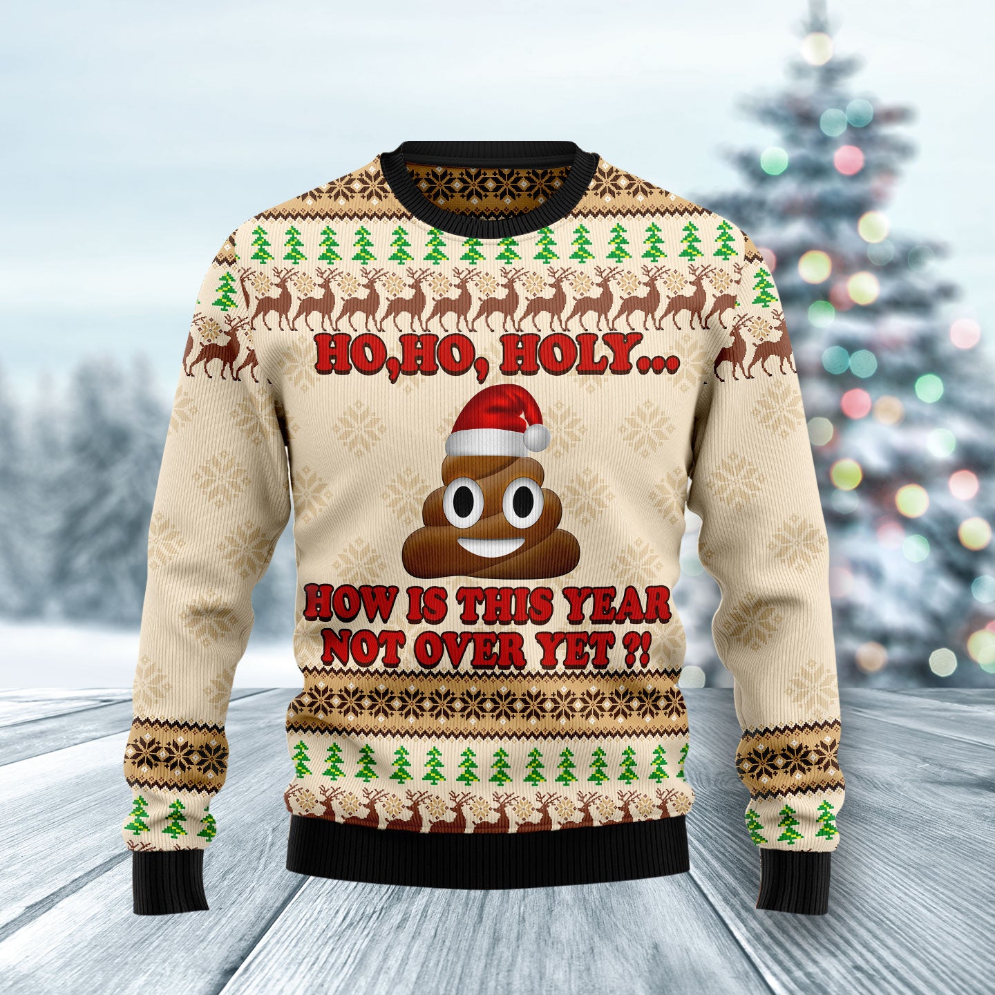 Ho Ho Hoy How Is This Year Not Over Yet HT021101 Ugly Christmas Sweater unisex womens & mens, couples matching, friends, funny family sweater gifts (plus size available)