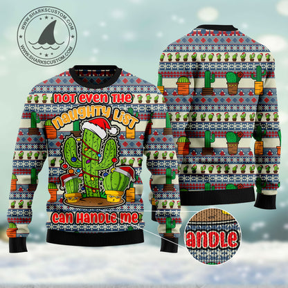 Cactus Not Even The Naughty List Can Handle Me HT102104 Ugly Christmas Sweater