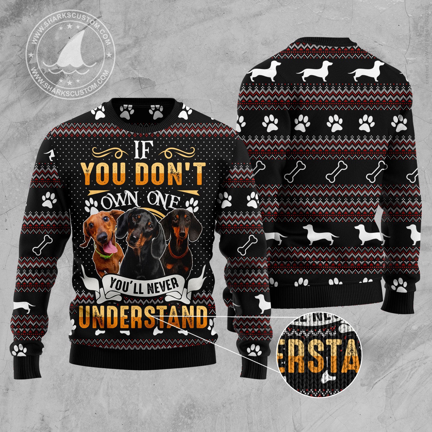 If You Don't Own One You'll Never Understand Dachshund HT100509 Ugly Christmas Sweater