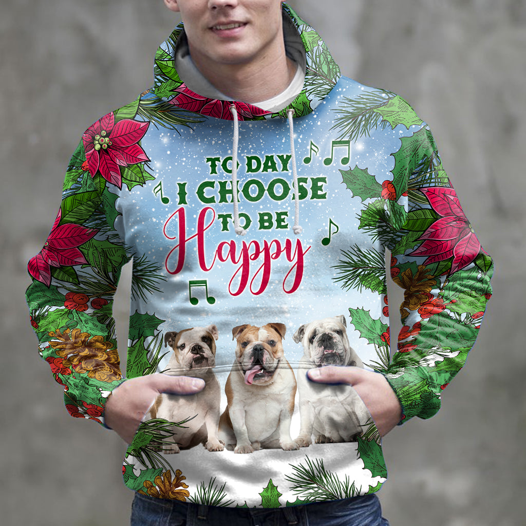 Bulldog Today I Choose To Be Happy HZ111304 - All Over Print Unisex Hoodie