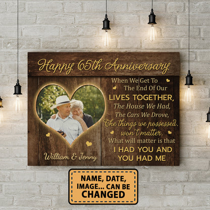 Happy 65th Anniversary When We Get To The End Anniversary Canvas