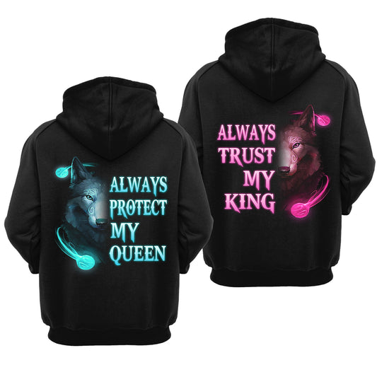 Cool Wolf Always Trust My King Always Protect My Queen Valentine Gift Couple Matching Hoodie