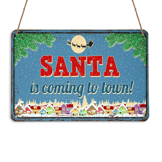 Santa Is Coming To Town Personalizedwitch Christmas Metal Sign Outdoor Decor