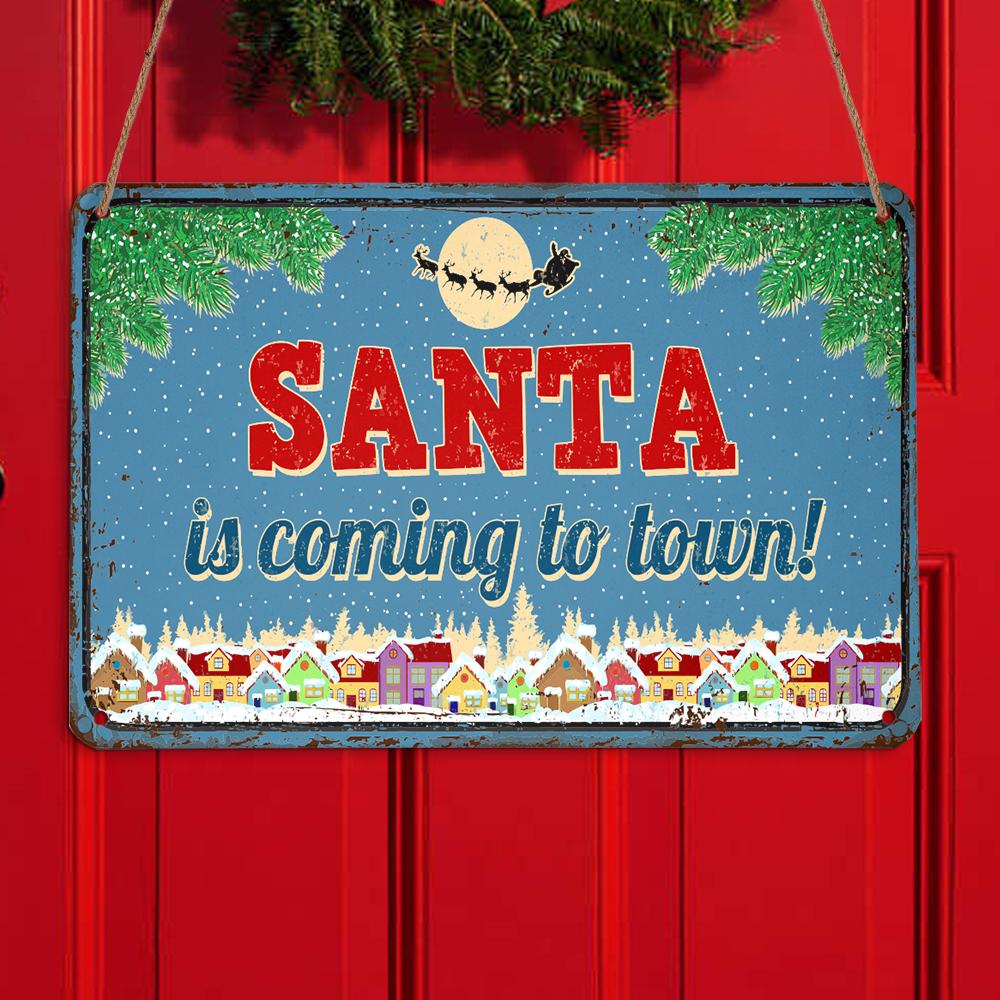 Santa Is Coming To Town Personalizedwitch Christmas Metal Sign Outdoor Decor