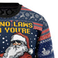 Aint No Laws When You're Drinking With Claus HT100102 Ugly Sweater